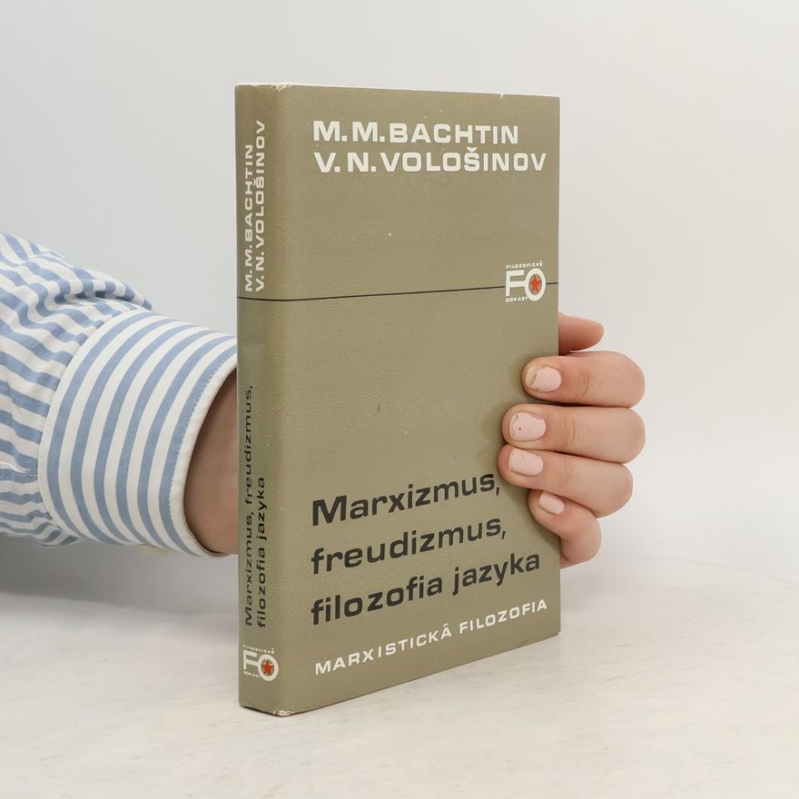 V.N. Volosinov Marxizmus, freudizmus, filozofia jazyka