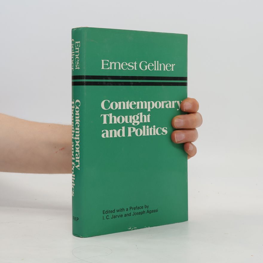 Ernest Gellner Contemporary Thought and Politics