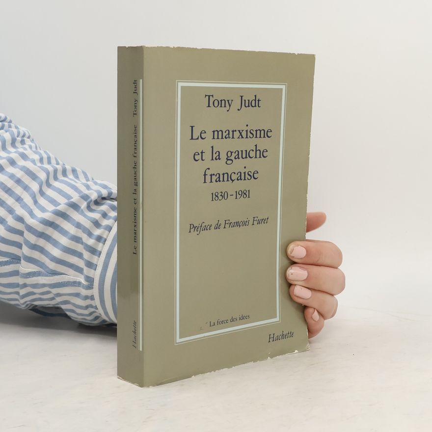 Tony Judt Le marxisme et la gauche française