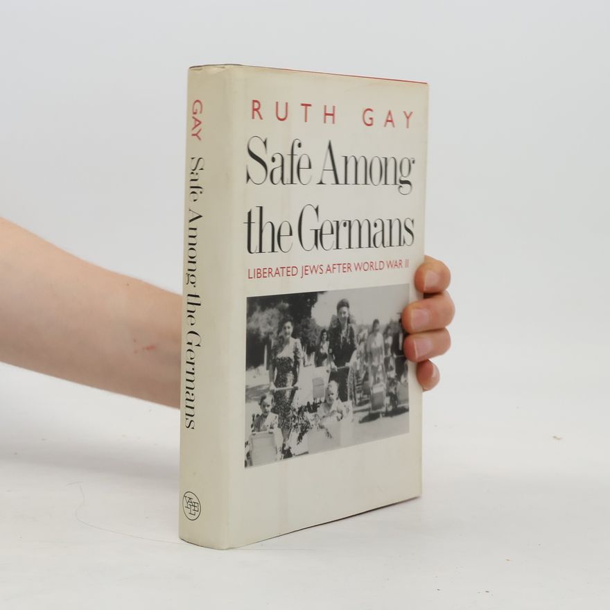 Ruth Gay Safe Among the Germans