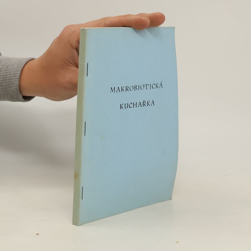 Collectif d'auteurs Makrobiotická kuchařka