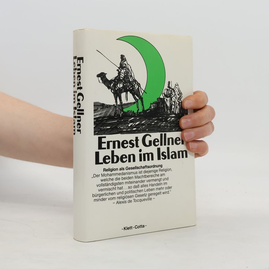 Ernest Gellner Leben im Islam