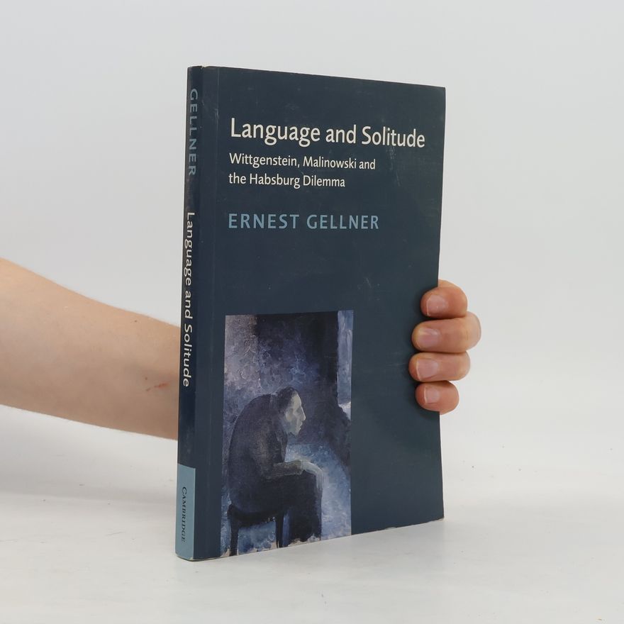 Ernest Gellner Language and Solitude