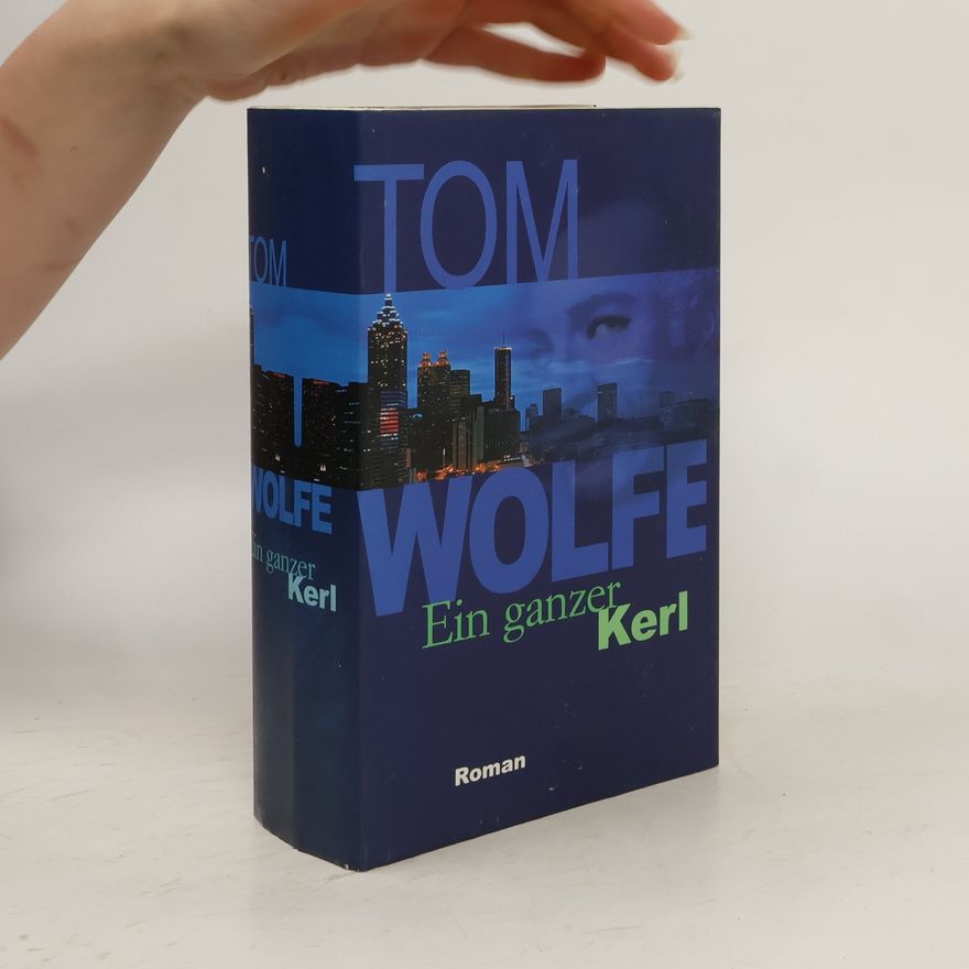 Wolfe Thomas Ein ganzer Kerl