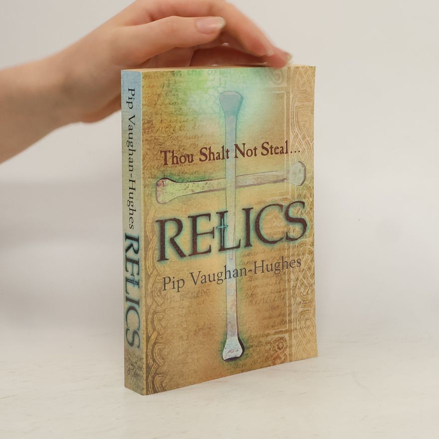 Pip Vaughan Hughes Relics
