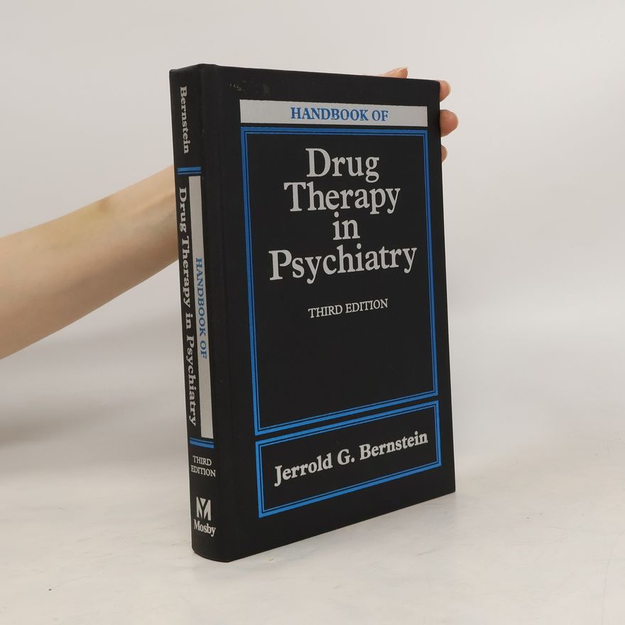 Jerrold G. Bernstein Handbook of Drug Therapy in Psychiatry