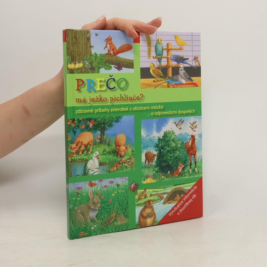Autorenkollektiv Prečo má ježko pichliače?