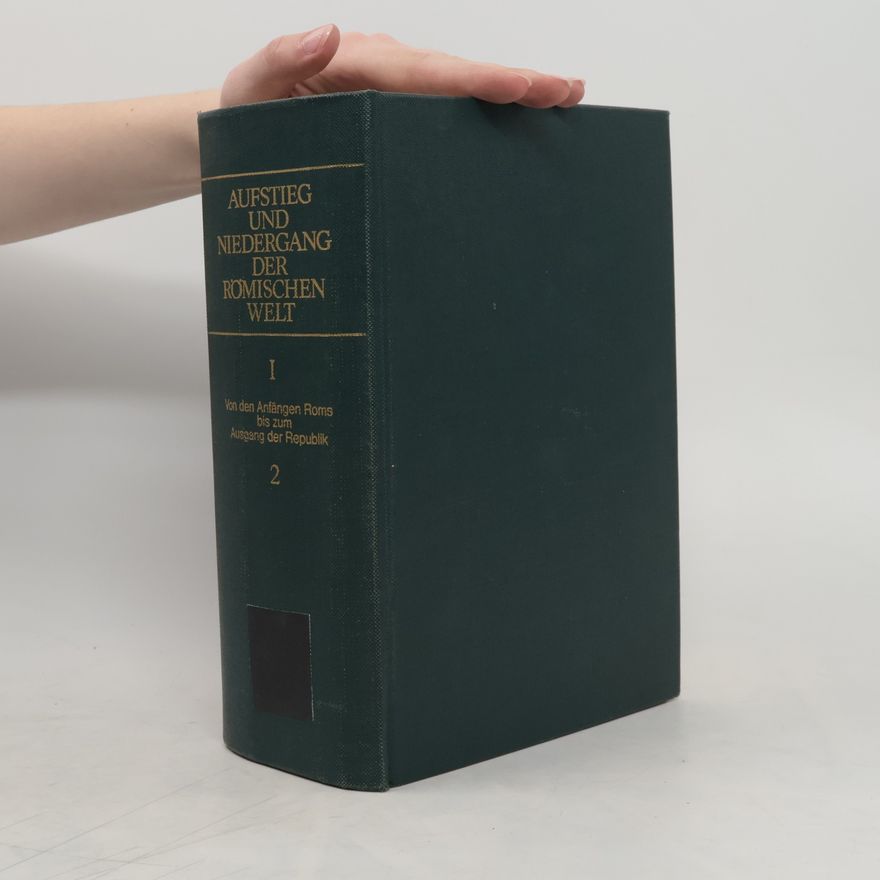 Collectif d'auteurs Aufstieg und Niedergang der römischen Welt I.