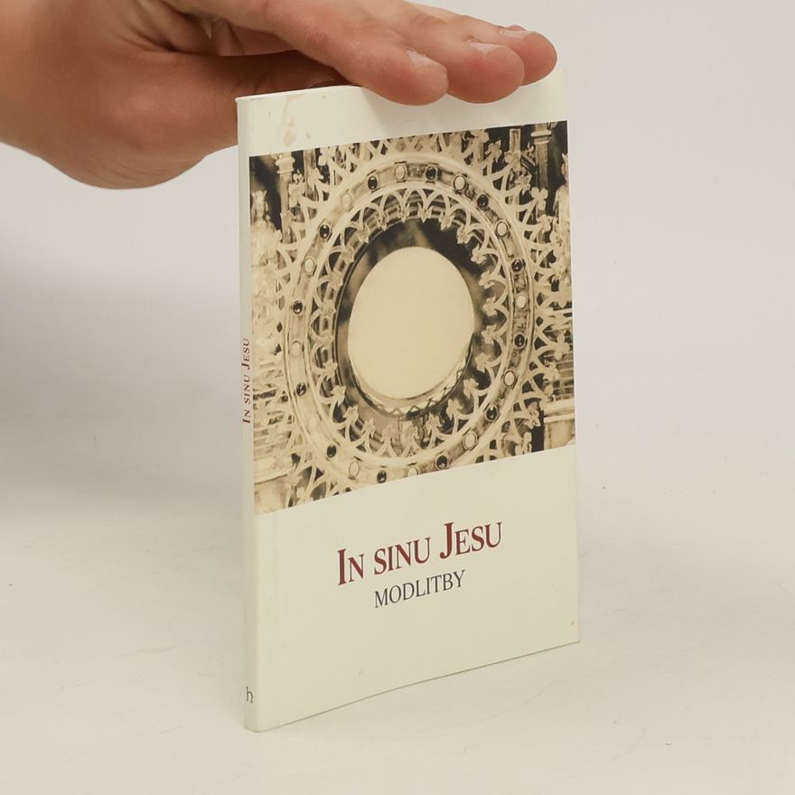 Autorenkollektiv In sinu Jesu. Modlitby