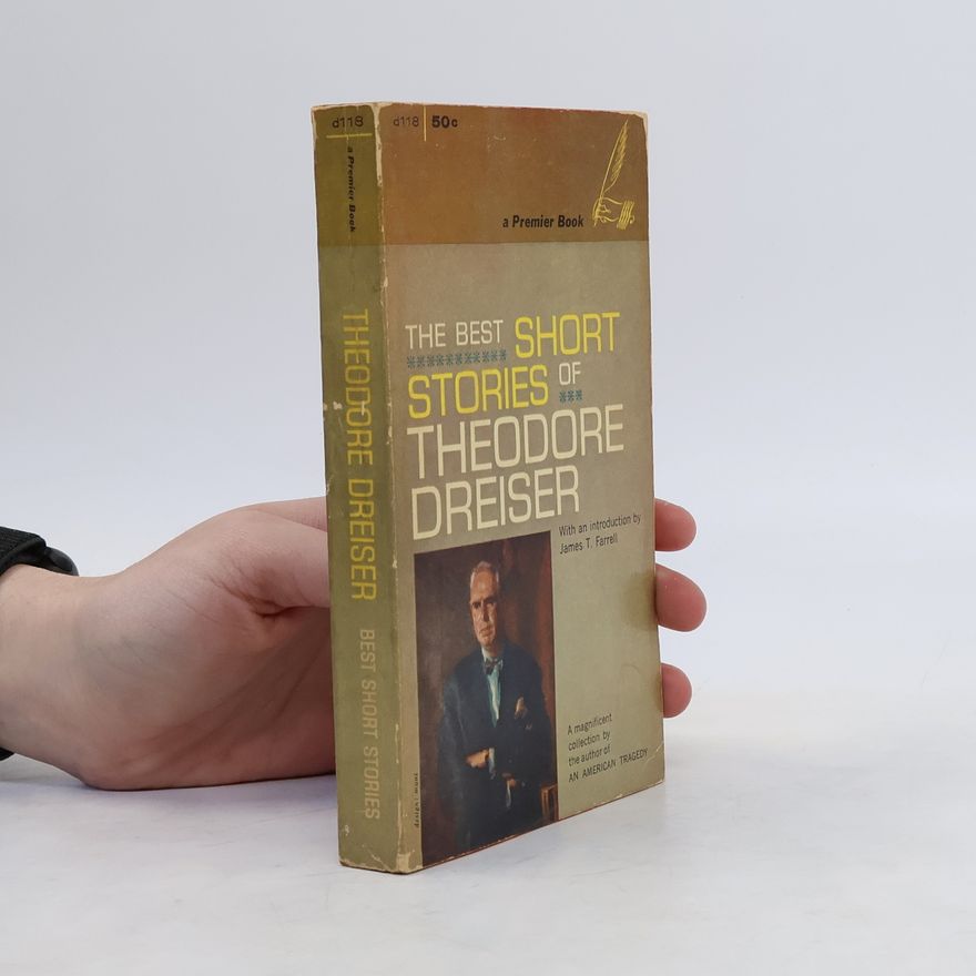 Theodore Dreiser The Best Short Stories of Theodore Dreiser