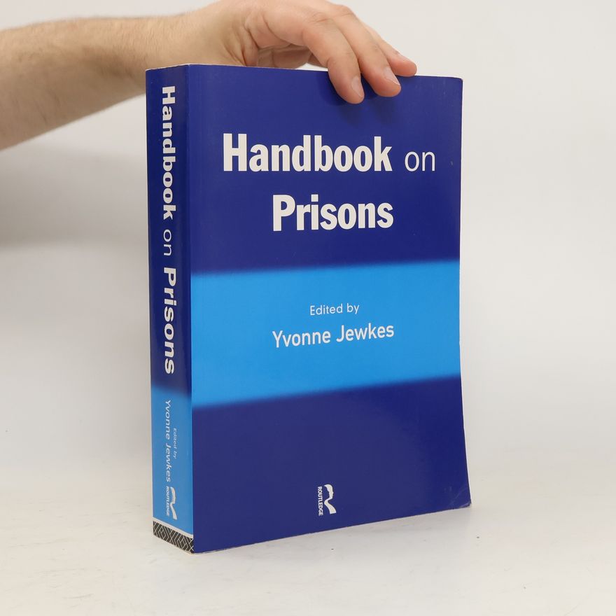 Yvonne Jewkes Handbook on Prisons