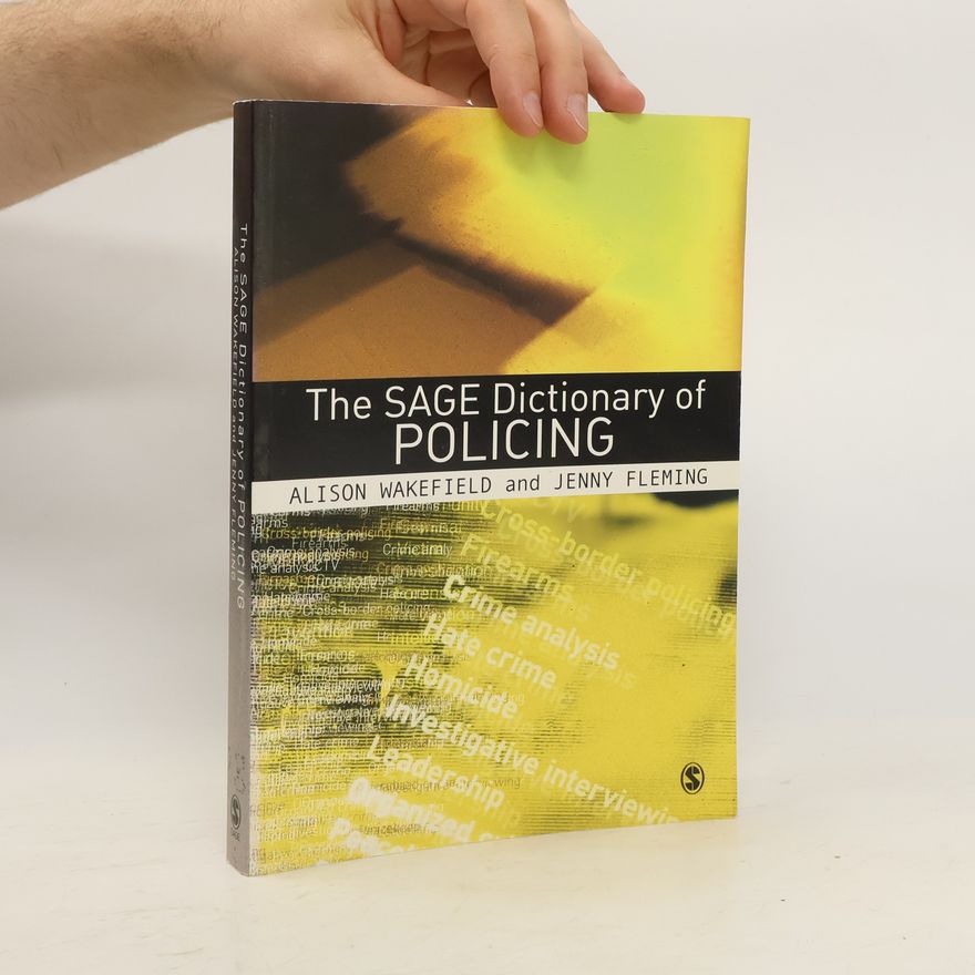 Jenny Fleming The SAGE Dictionary of Policing