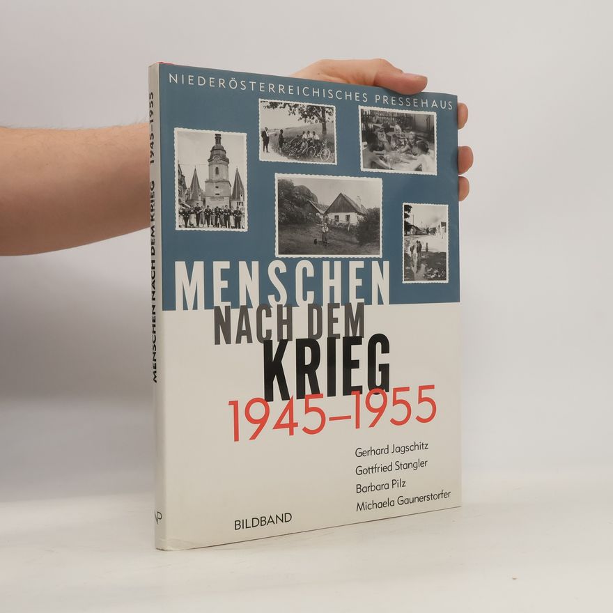 Gerhard Jagschitz Menschen nach dem Krieg