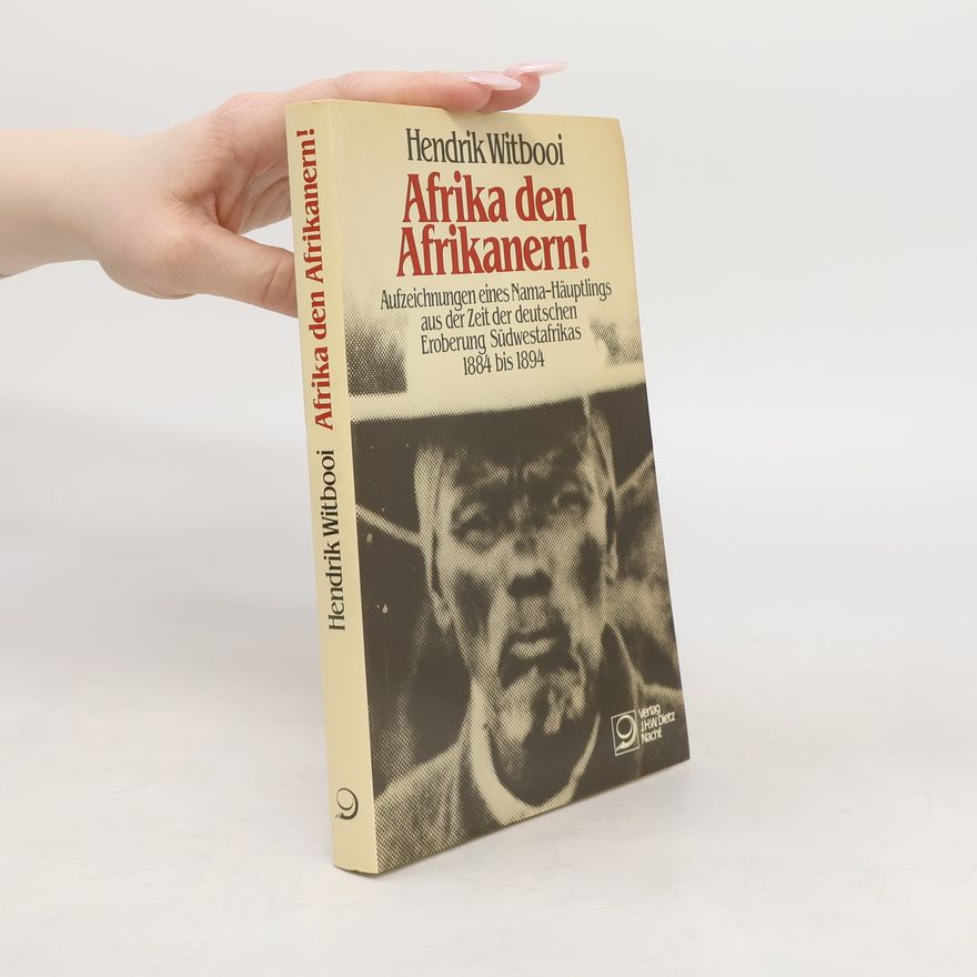 Hendrik Witbooi Afrika den Afrikanern!