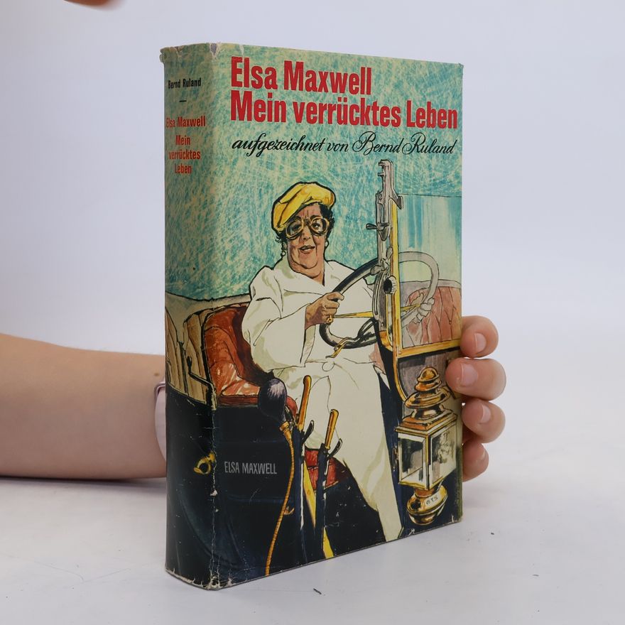 Elsa Maxwell Mein verrücktes Leben