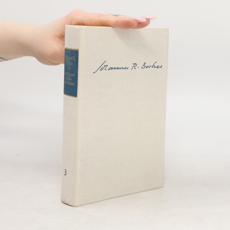 Johannes R. Becher Bemühungen Reden und Aufsätze
