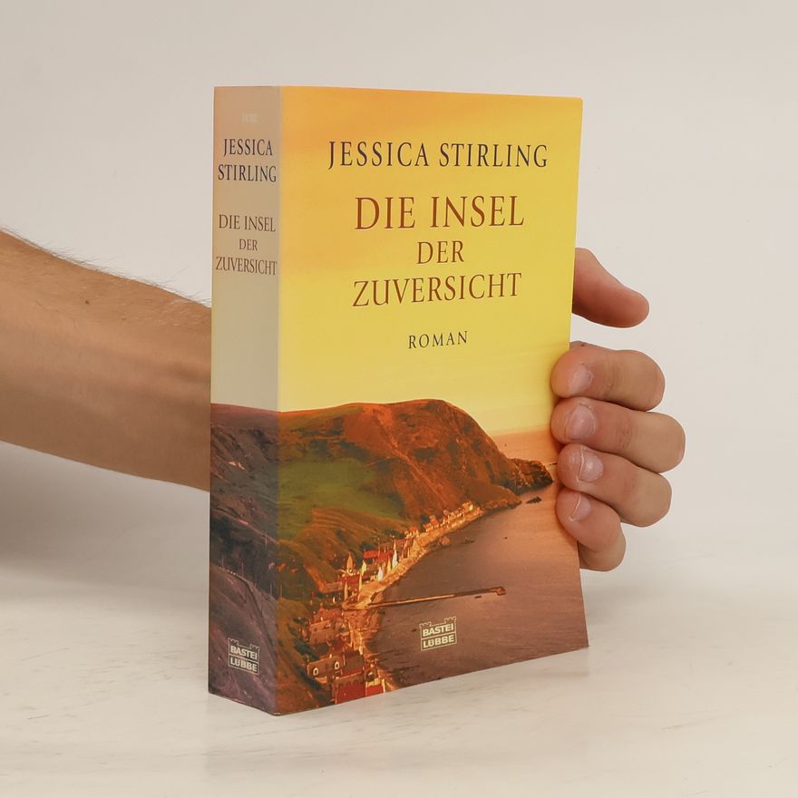 Jessica Stirling Die Insel der Zuversicht
