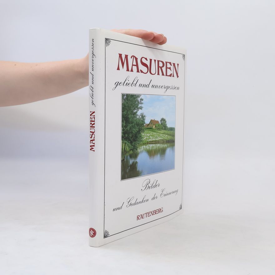Max Bialluch Masuren, geliebt und unvergessen