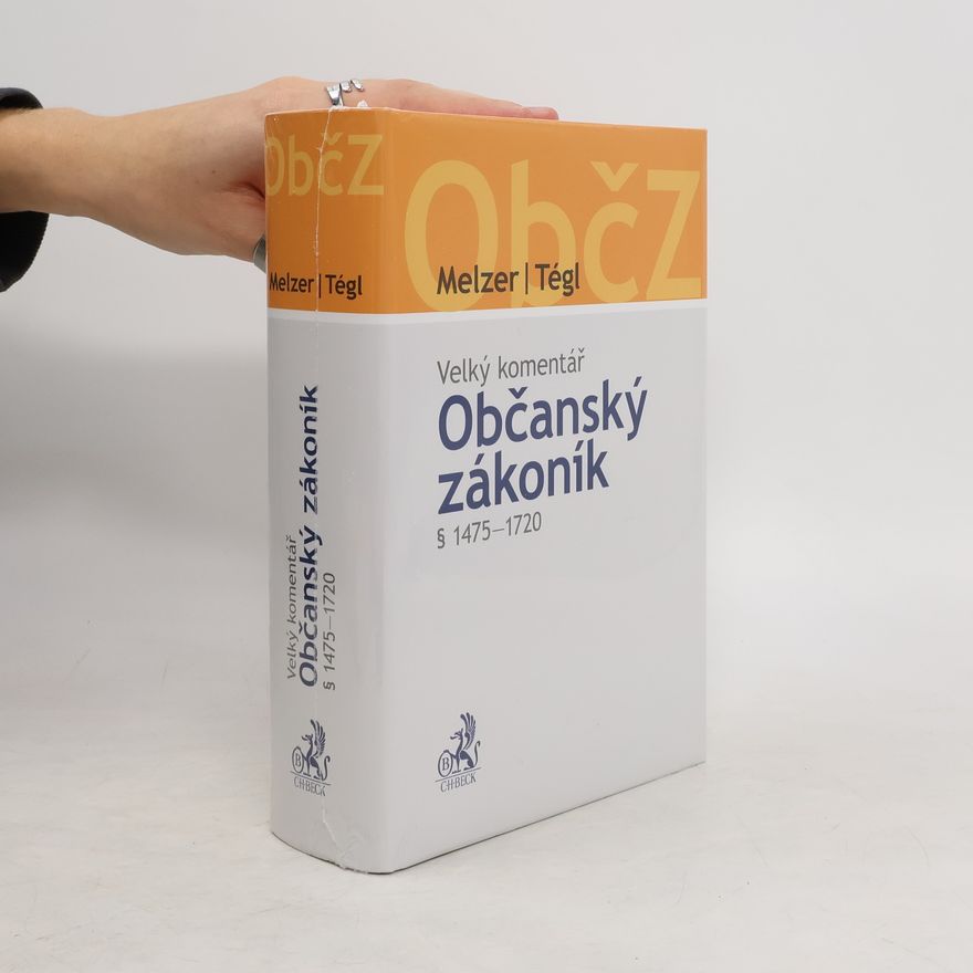 Petr Tégl Občanský zákoník : velký komentář. § 1475-1720