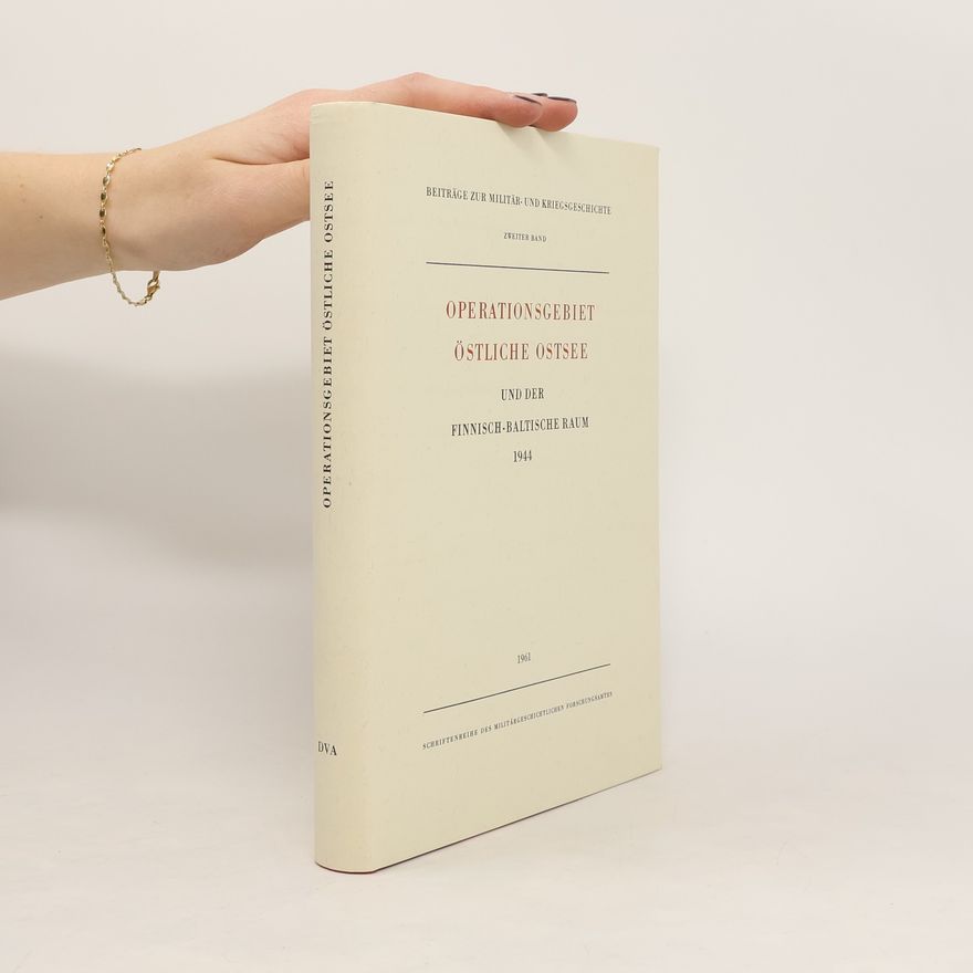 Autorenkollektiv Operationsgebiet östliche Ostsee und der finnisch-baltische Raum 1944