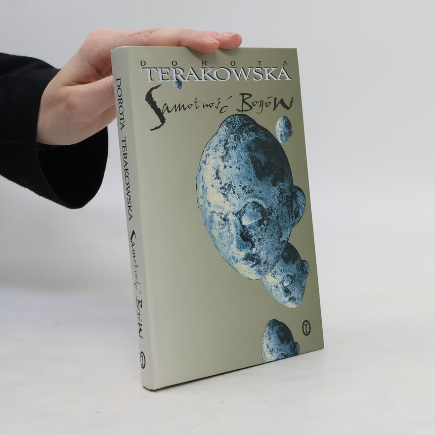 Dorota Terakowská Samotność Bogów