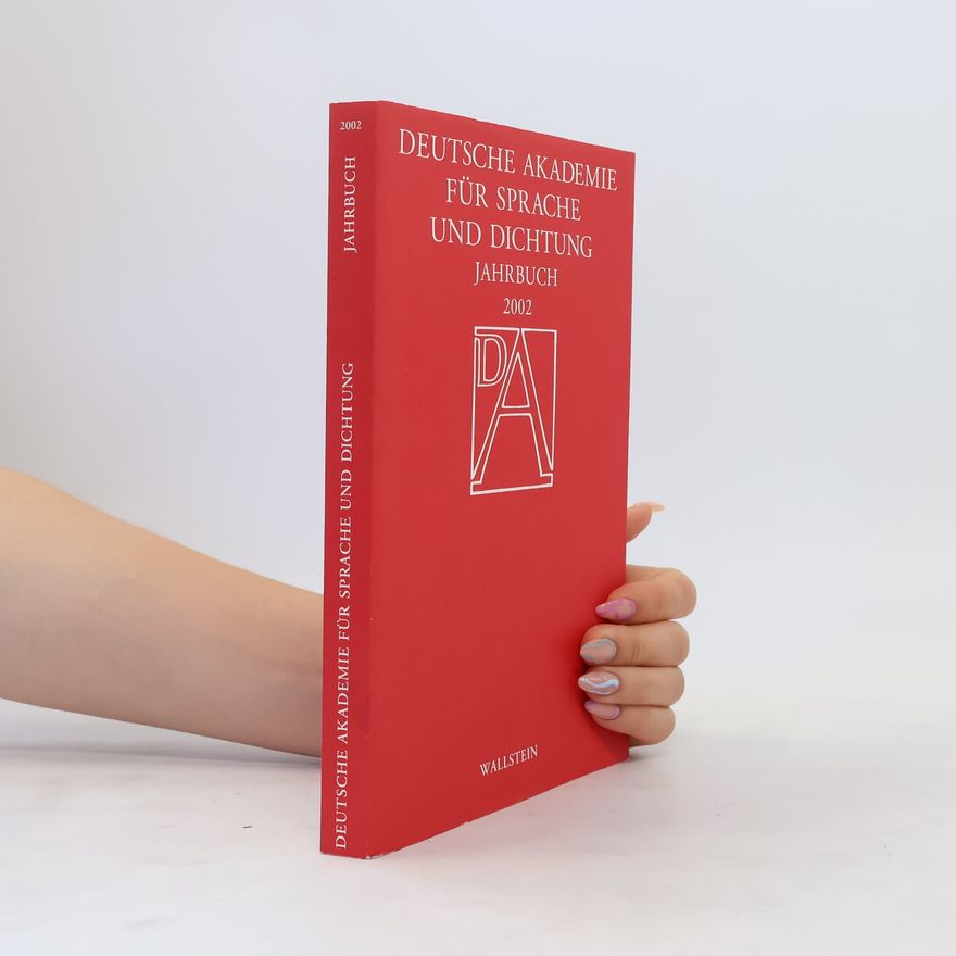 Collectif d'auteurs Deutsche Akademie für Sprache und Dichtung. Jahrbuch 2002