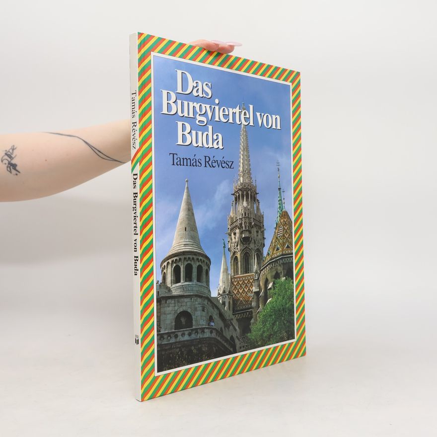 Tamás Révész Das Burgviertel von Buda