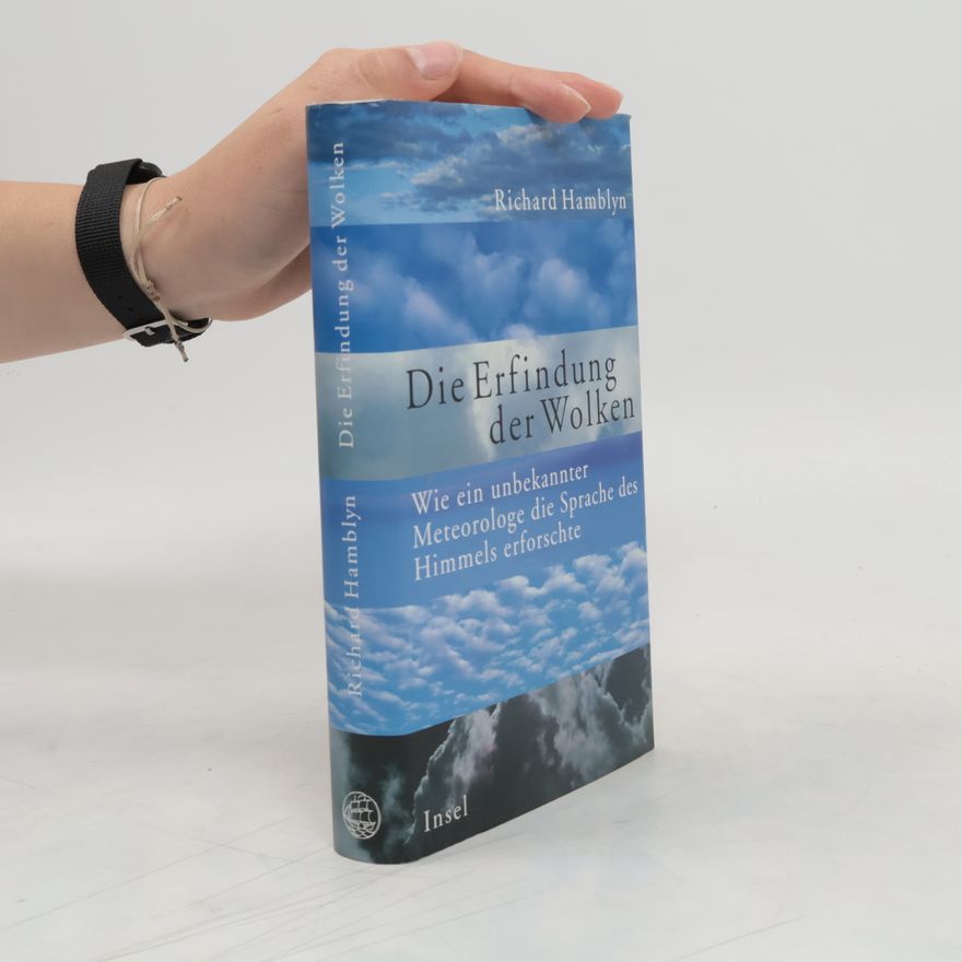 Richard Hamblyn Die Erfindung der Wolken