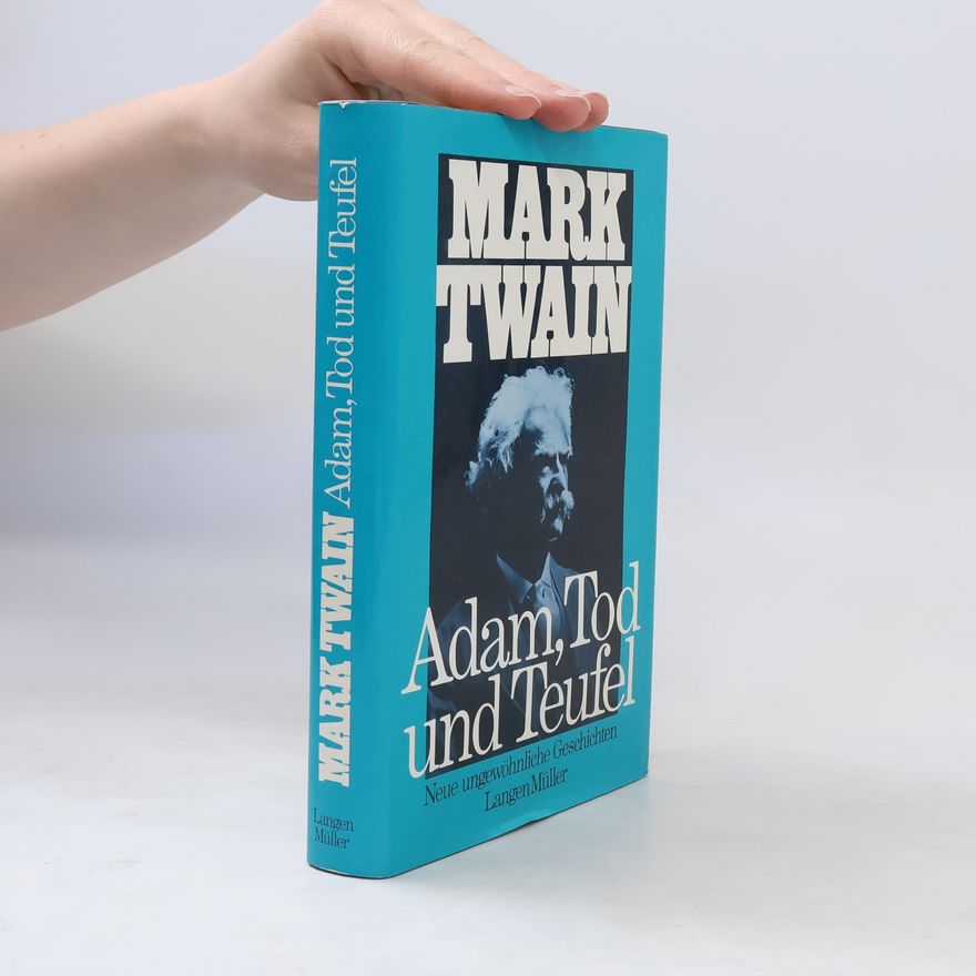 Mark Twain Adam, Tod und Teufel