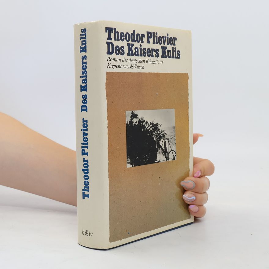 Theodor Plievier Des Kaisers Kulis