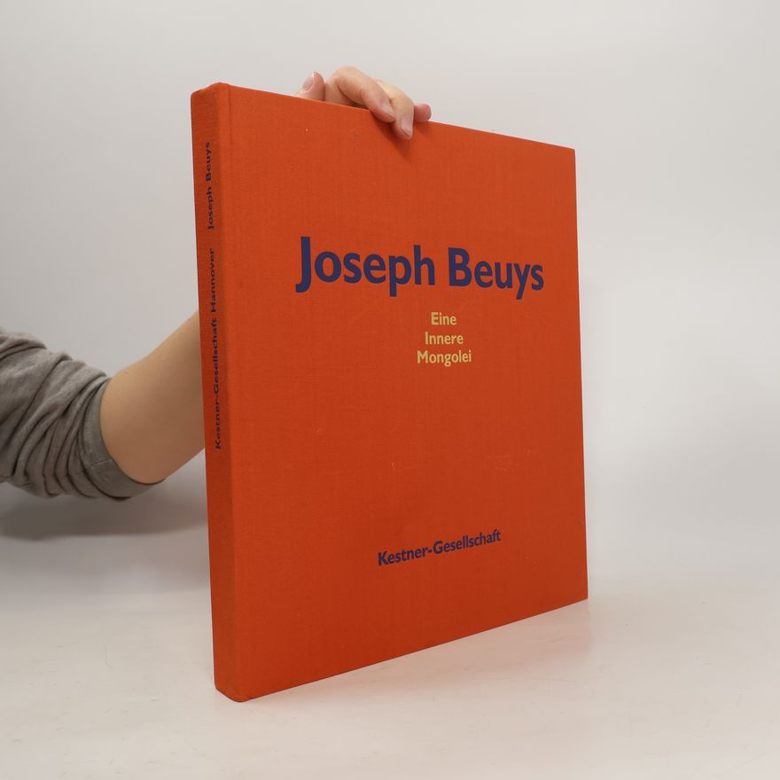 Joseph Beuys Eine Innere Mongolei