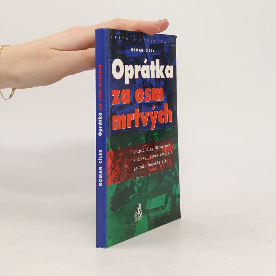 Roman Cílek Oprátka za osm mrtvých