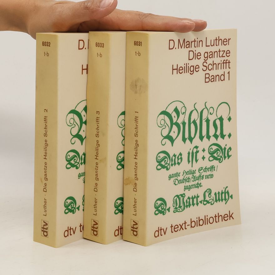 Martin Luther Die gantze Heilige Schrifft 1-3