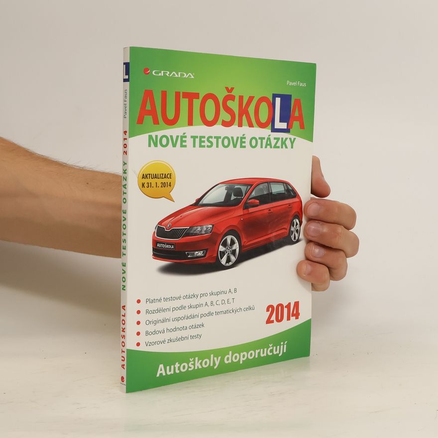 Pavel Faus Autoškola 2014 - Nové testové otázky