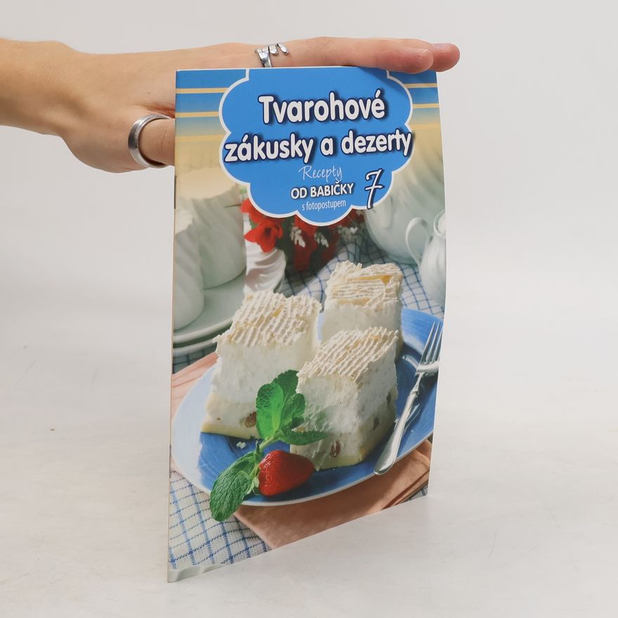 Kolektiv autorů Tvarohové zákusky a dezerty