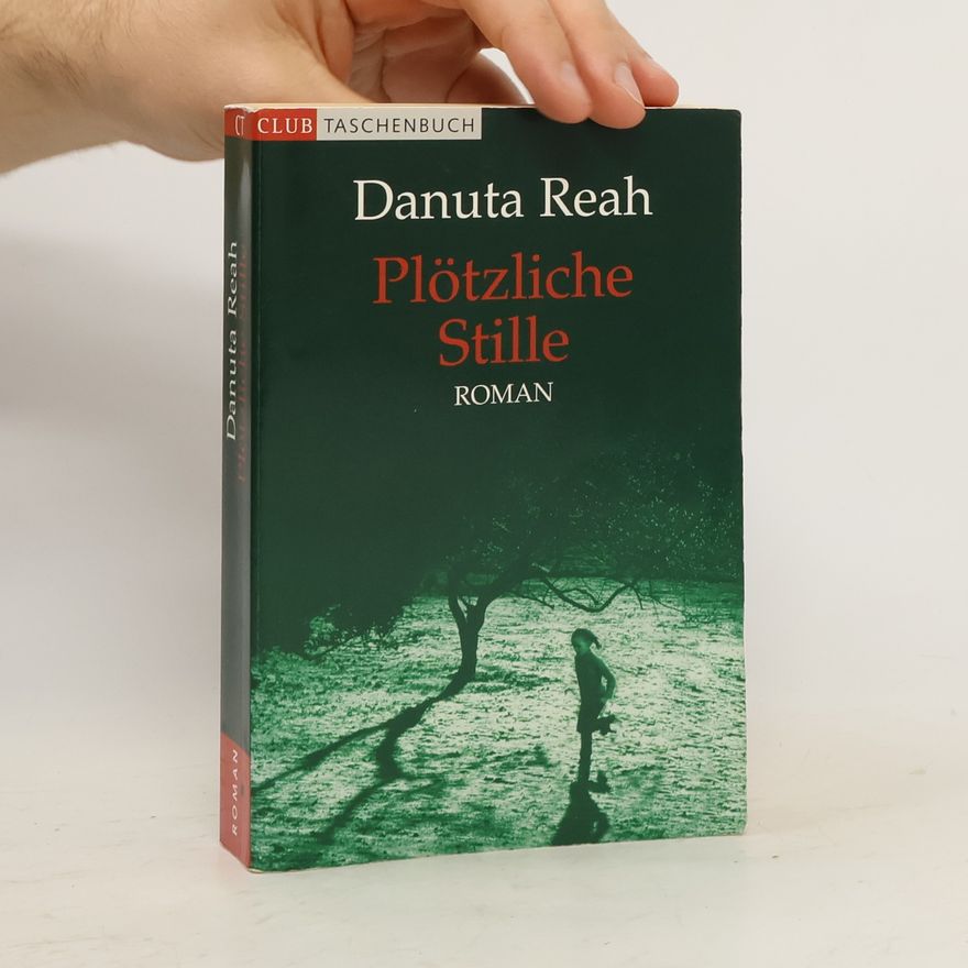 Danuta Reah Plötzliche Stille