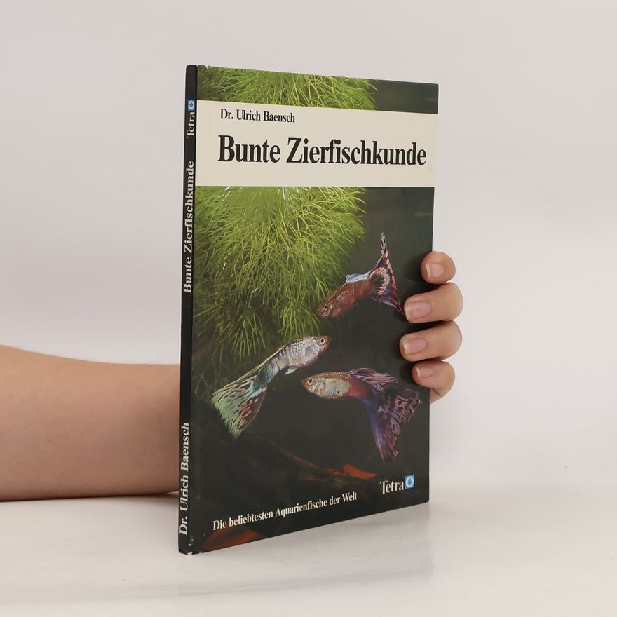 Ulrich Baensch Bunte Zierfischkunde