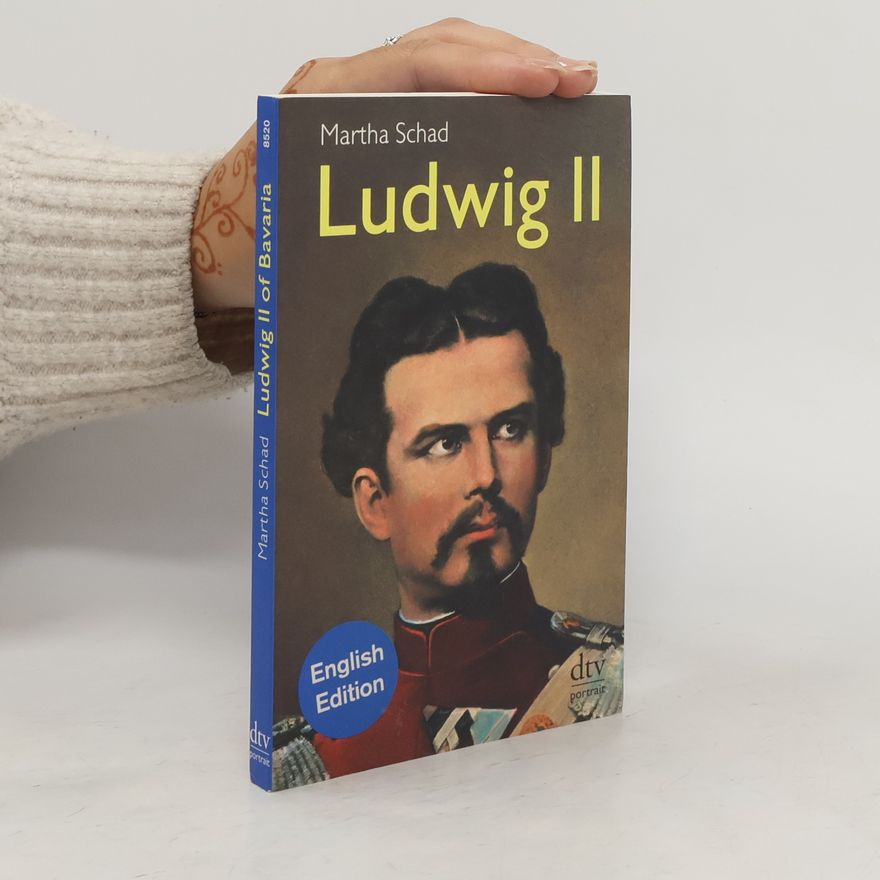 Martha Schad Ludwig II