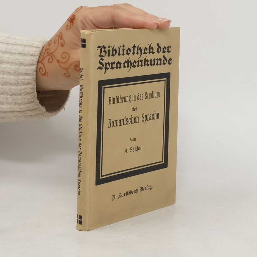 A. Seidel Einführung in das Studium der Romanischen Sprache