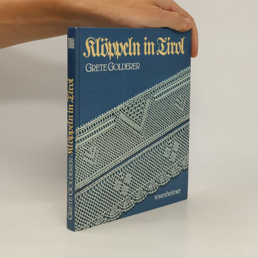 Grete Golderer Klöppeln in Tirol