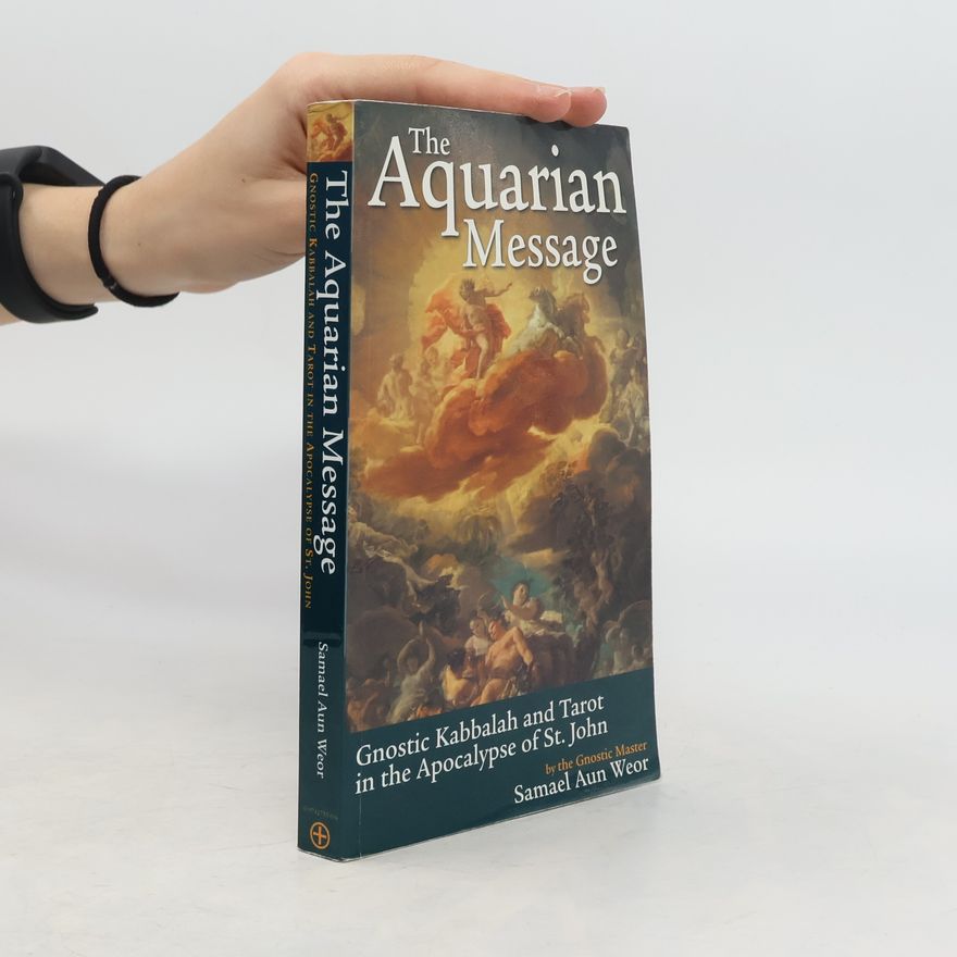 Aun Samael Weor The Aquarian Message
