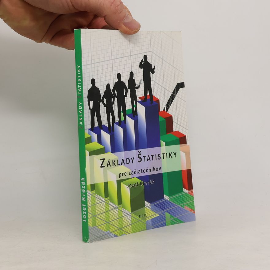 Jozef Brezák Základy štatistiky pre začiatočníkov