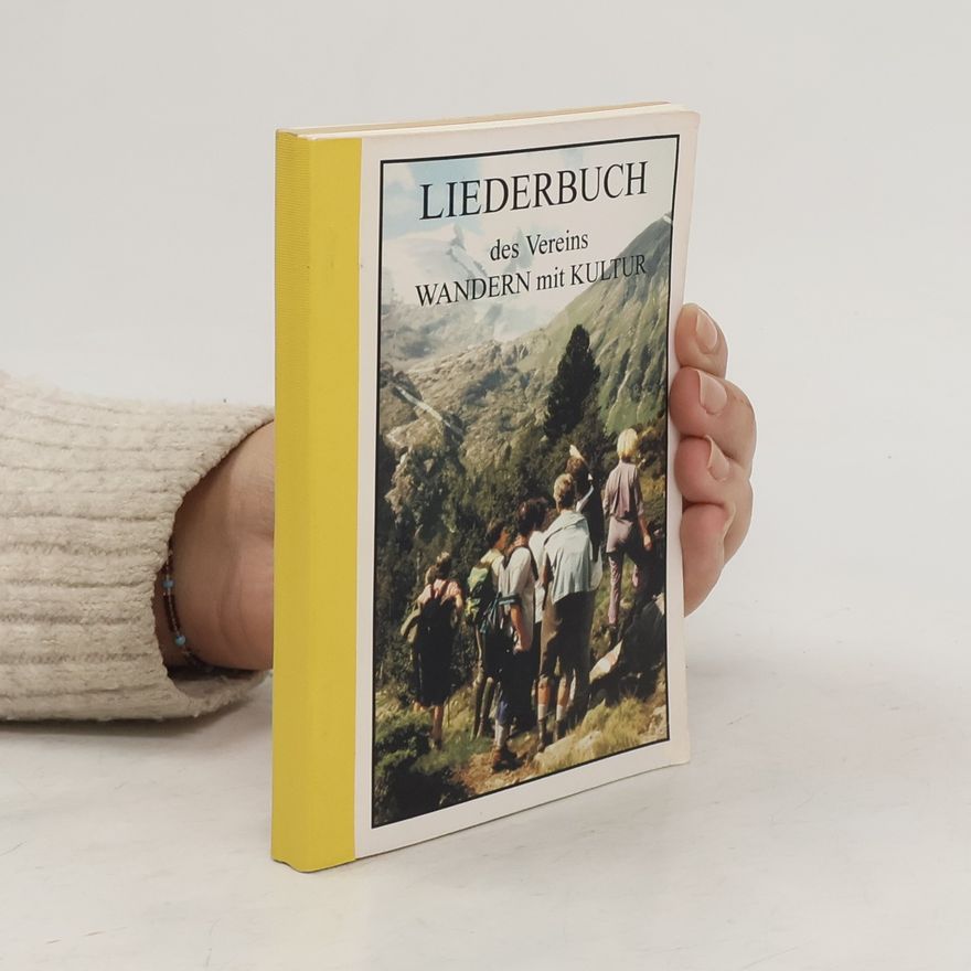 Collectif d'auteurs Liederbuch des Vereins wandern mit kultur