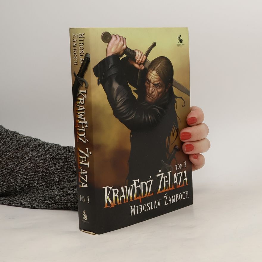Miroslav Žamboch Tom 2. Krawędź żelaza