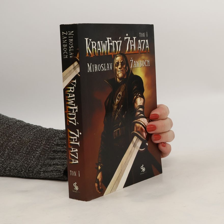 Miroslav Žamboch Tom 1. Krawędź żelaza