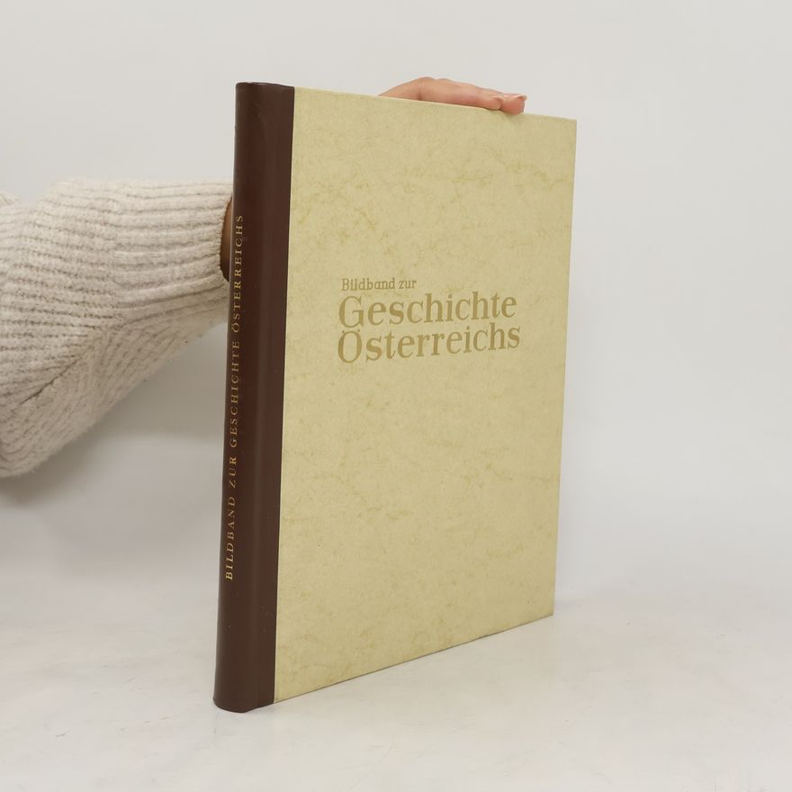 Herbert Zippe Bildband zur Geschichte Österreichs