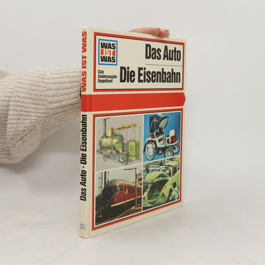 Hans Reichardt Was ist was. Das Auto / Die Eisenbahn
