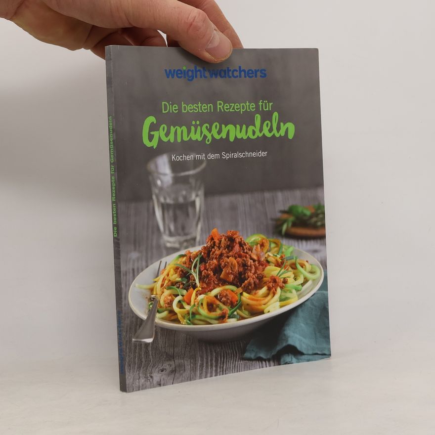 Kolektiv autorů Die besten Rezepte für Gemüsenudeln