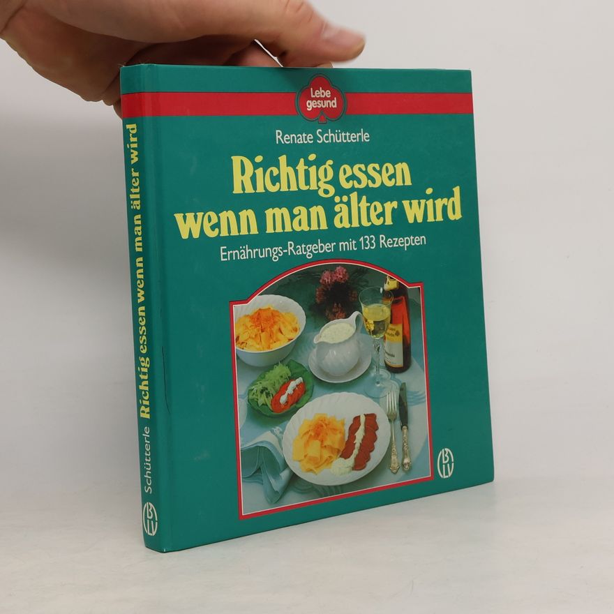 Renate Schütterle Richtig essen wenn man älter wird