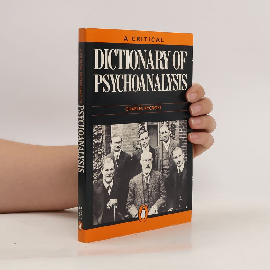 Charles Rycroft A Critical Dictionary of Psychoanalysis